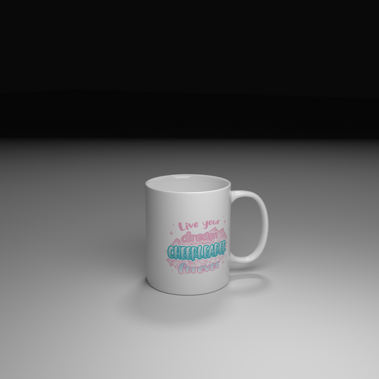 Mug Live your dream Cheerleader forever